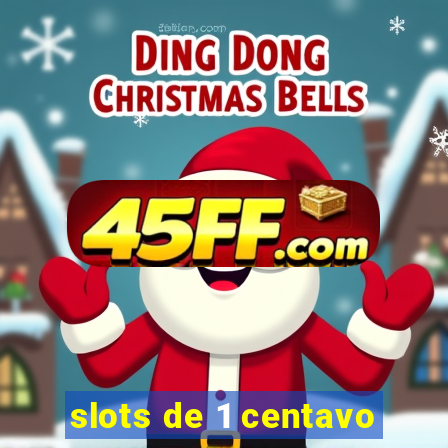slots de 1 centavo